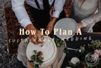 How to Plan a Sustainable Wedding